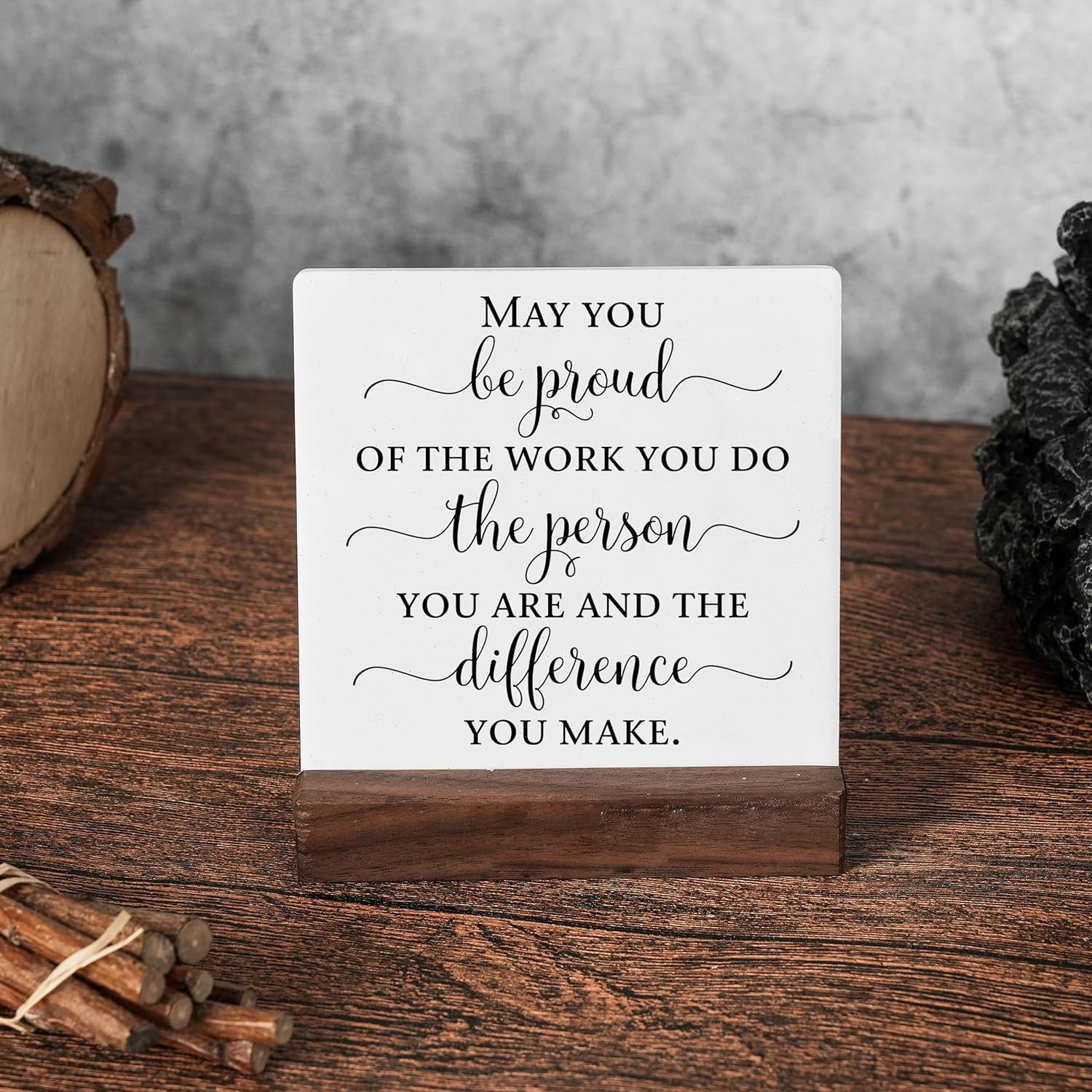 May You Be Proud of the Work Difference Make Stand Wood Sign Plaque, Employee Thank You Appreciation Gift,Retirement Gift for Coworker Women Men,Inspirational Quotes Office Desk Decor (A5)